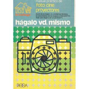 Manual práctico de foto, cine, proyectos