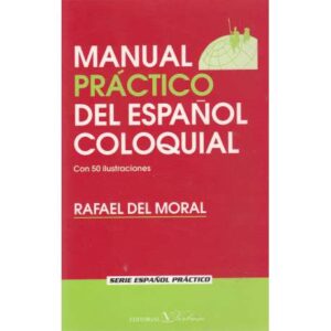 Manual práctico del español coloquial