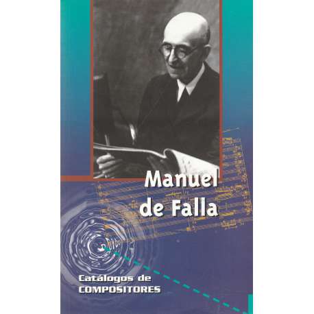 Manuel de Falla. Catálogos de compositores