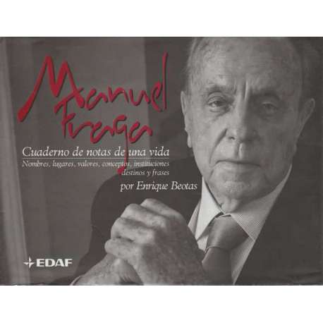 Manuel Fraga. Cuaderno de notas de una vida