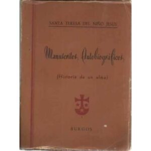 Manuscritos Autobiográficos. Historia de un alma