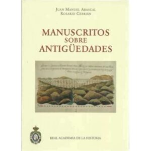 Manuscritos sobre antigüedades de la Real Academia de la Historia