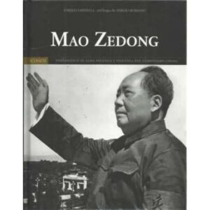 MAO ZEDONG. Personificó el alma ingenua y violenta del comunismo chino