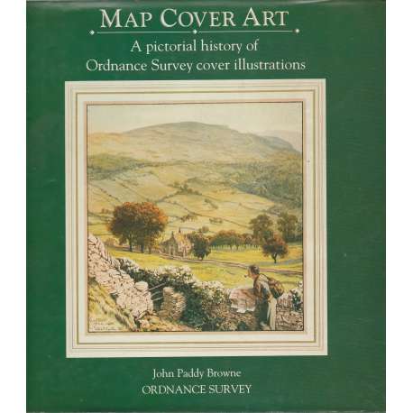 Map cover art. A pictorial history of Ordnance Survey cover illustrations