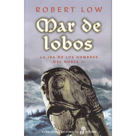 Mar de lobos. La ira de los hombres del norte II