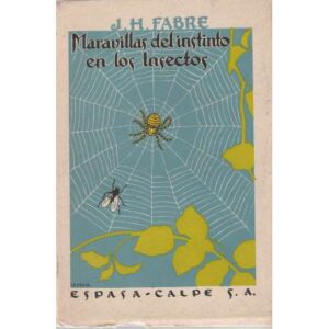 Maravillas del instinto en los insectos