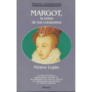 Margot, la reina de los corazones