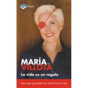 María de Villota. La vida es un regalo