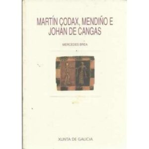 Martín Codax, mendiño e Johán de Cangas