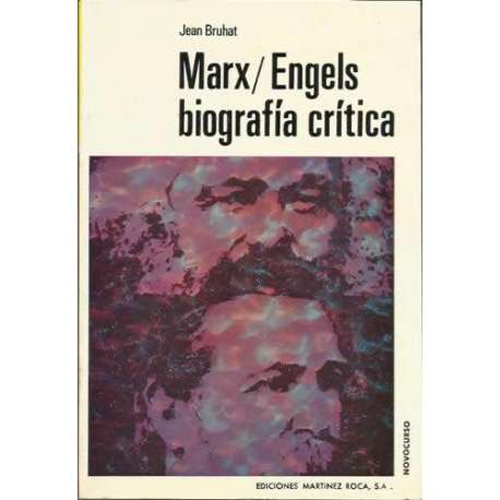Marx / Engels. Biografía crítica