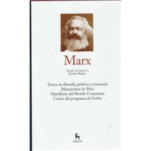 Marx. Textos de filosofía, política y economía. Manuscritos de París...