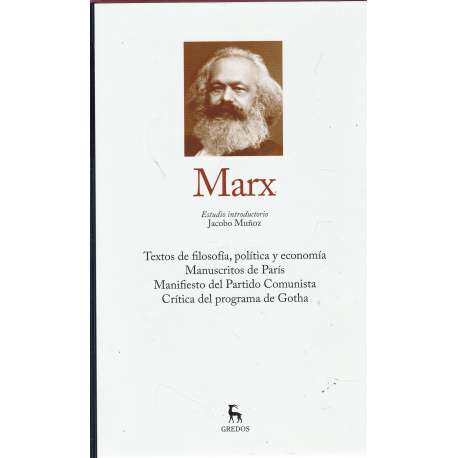 Marx. Textos de filosofía, política y economía. Manuscritos de París...