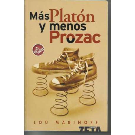 Más Platón y menos Prozac