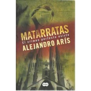 Matarratas. El crimen perfecto existe