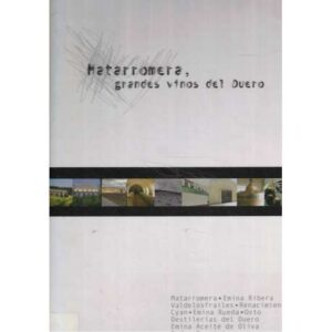 Matarromera, grandes vinos del Duero