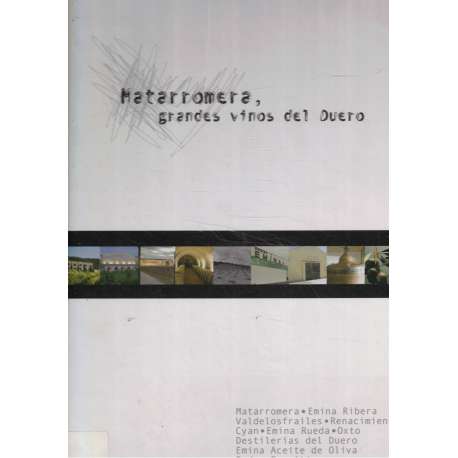 Matarromera, grandes vinos del Duero