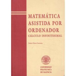Matemática asistida por ordenador. Cálculo infinitesimal