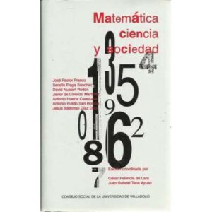 Matemática ciencia y sociedad