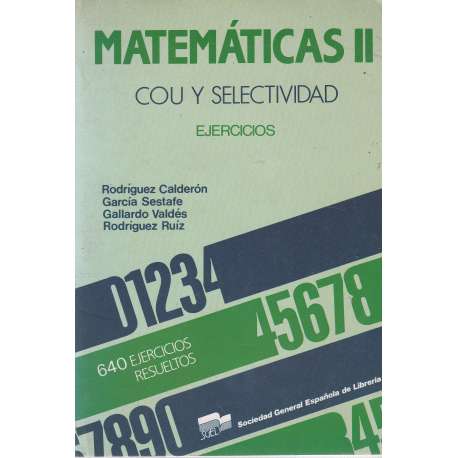 Matemáticas II. Cou y selectividad. Ejercicios