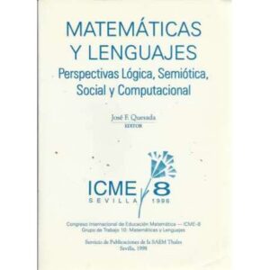 Matemáticas y lenguajes. Perspectivas lógica, semiótica, social y computacional