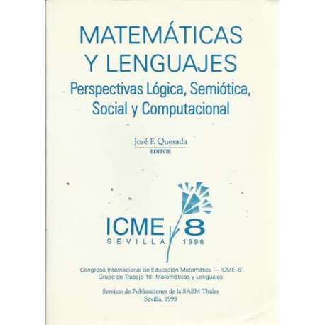 Matemáticas y lenguajes. Perspectivas lógica, semiótica, social y computacional