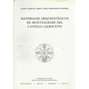 Materiales arqueológicos de Montealegre del Castillo (Albacete)