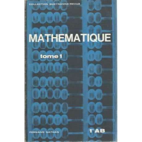Mathematique. Tome 1. 1ºAB