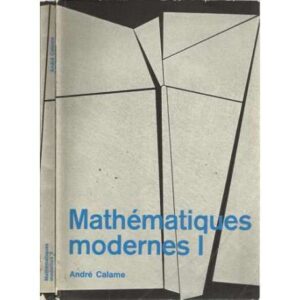 Mathématiques modernes. 2 Tomos