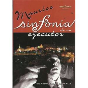 Maurice, sinfonía de un ejecutor