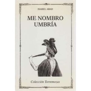 Me nombro umbría