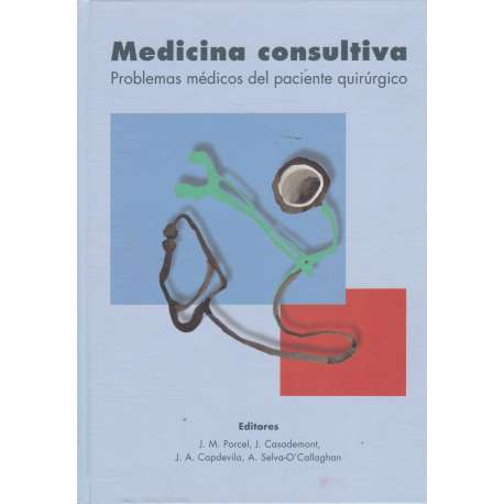 Medicina consultiva. Problemas médicos del paciente quirúrgico
