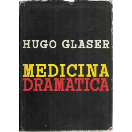 Medicina dramática. Experimentos heroicos de los médicos