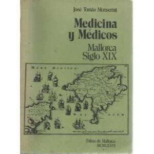 MEDICINA Y MÉDICOS. Mallorca, siglo XIX
