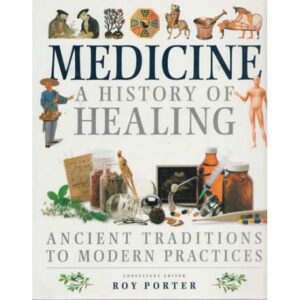 Medicine a history of healing