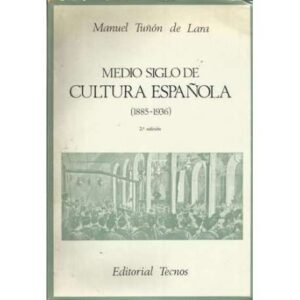 Medio siglo de cultura española (1885-1936)
