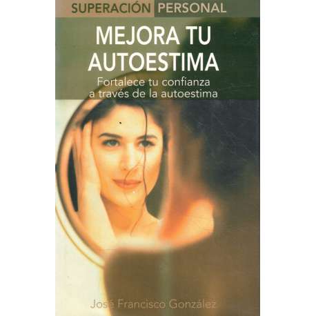 Mejora tu autoestima