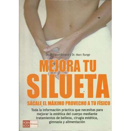 Mejora tu silueta, sácale el máximo provecho a tu físico