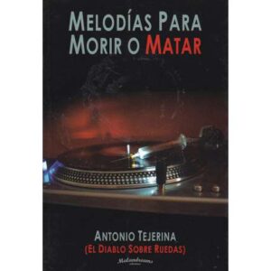 Melodías para morir o matar