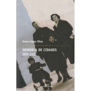 Memoria de cidades sen luz