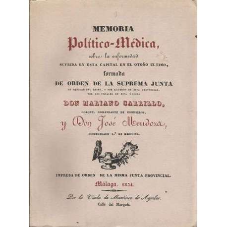 Memoria político-médica, sobre la enfermedad sufrida en esta capital en el otoño último