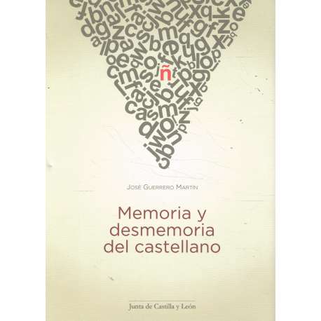 Memoria y desmemoria del castellano
