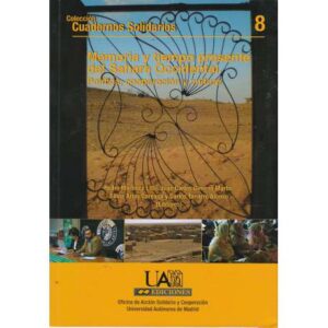 Memoria y tiempo presente del Sahara Occidenal. Política, cooperación y cultura