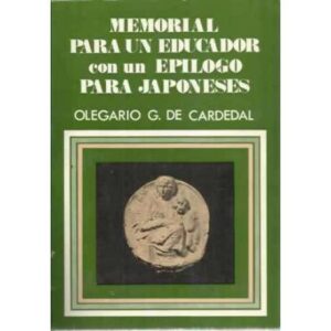 Memorial para un educador con un epilogo para Japoneses