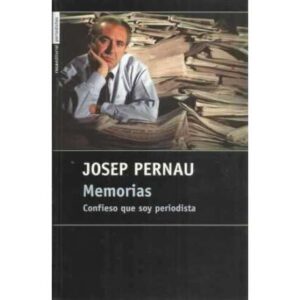 MEMORIAS. Confieso que soy periodista