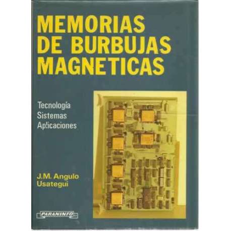 Memorias de burbujas magneticas. Tecnología. Sistemas. Aplicaciones