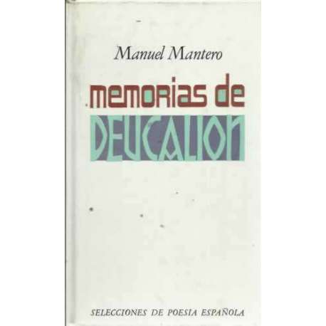 MEMORIAS DE DEUCALIÓN.- HISTORIAS DE AHOGADOS. VIAJE POR LA OSCURIDAD. ENCUENTROS Y PORMENORES