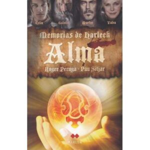 Memorias de Harleck. Tomo 1.- Alma