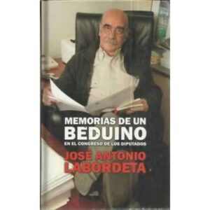 MEMORIAS DE UN BEDUINO EN EL CONGRESO DE LOS DIPUTADOS