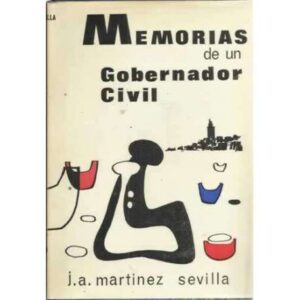 MEMORIAS DE UN GOBERNADOR CIVIL