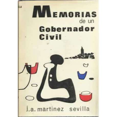 MEMORIAS DE UN GOBERNADOR CIVIL